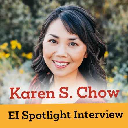 EI Spotlight Graphic for Blog Post EI Member Spotlight  Karen S. Chow.jpg