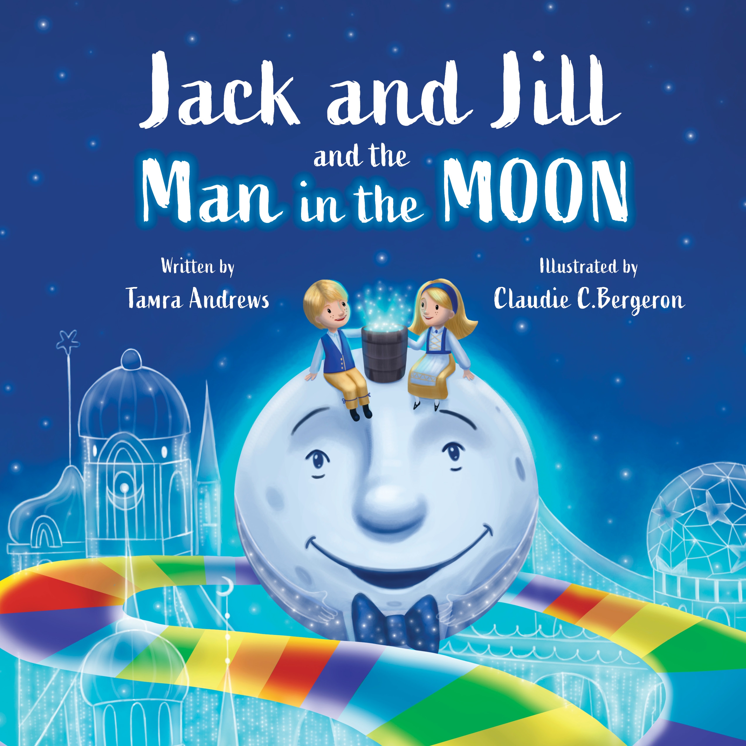 Jack and Jill and the Man in the Moon – SCBWI