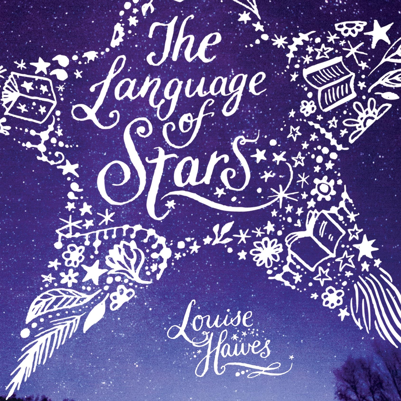 PAPERBACK: The Language of Stars by Louise Hawes